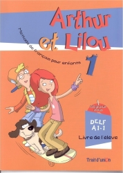 Arthur Et Lilou 1 A1.1 Methode + Cahier