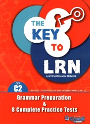 The Key To Learn C2 Grammar Preparation & 8 Complete Practice Tests