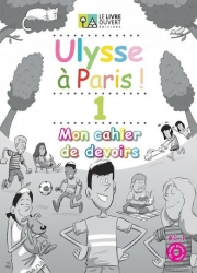 Ulysse a Paris 1-Mon cahier de devoirs